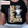 2023 2024 Calder Cup Champions Back To Back Hershey Bears 13 Times Shirt