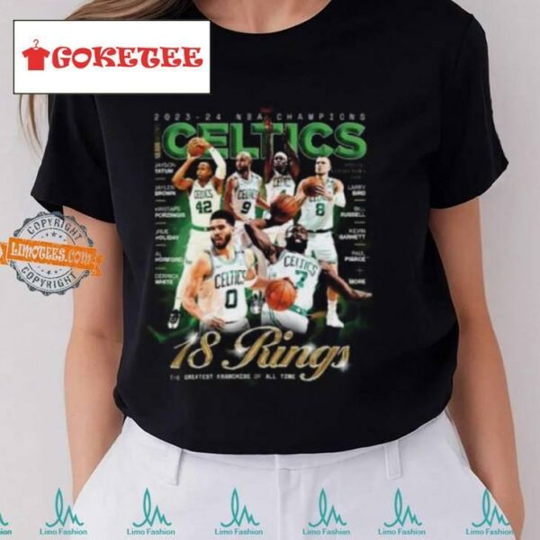 2023 24 Nba Champions Boston Celtics Slam Presents 18 Rings The Greatest Franchise Of All Time Classic T Shirt