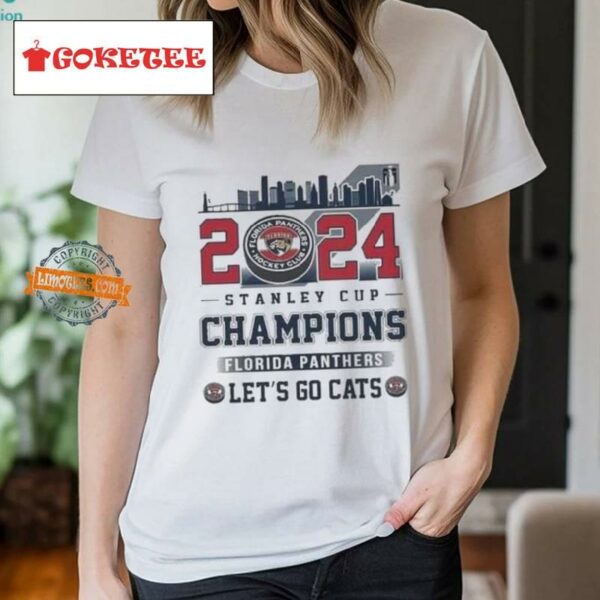 2024 Stanley Cup Champions Florida Panthers Nfl Let’s Go Cats Skyline Shirt