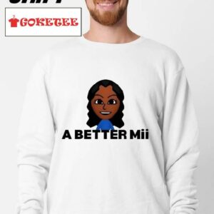 A Better Mii Shirt