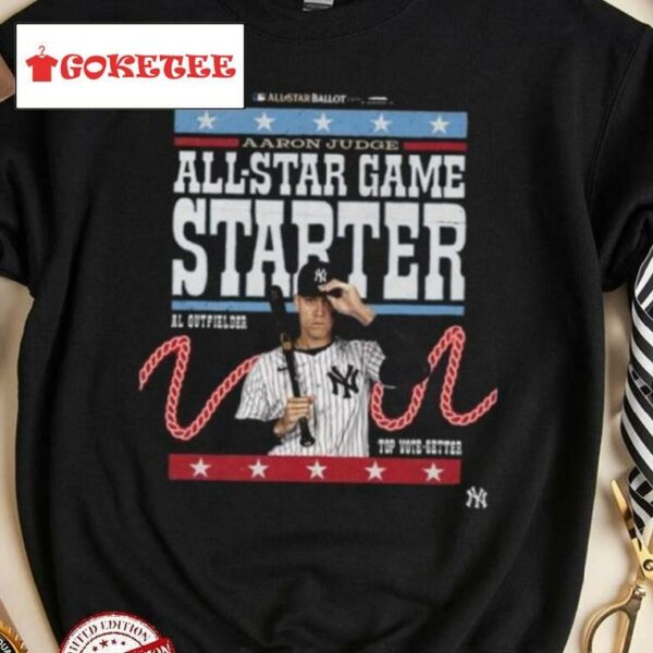Aaron Judge All Star Game Started Al Outfielder Top Vote Getter Shirt