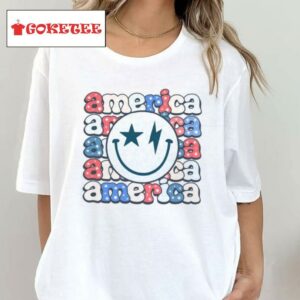America Groovy Smile For 4th Of July Patriotic T Shirt
