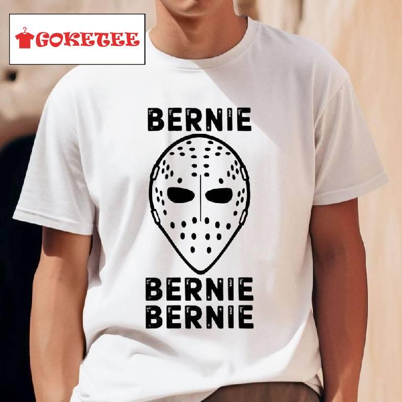 Bernie Bernie Bernie Shirt