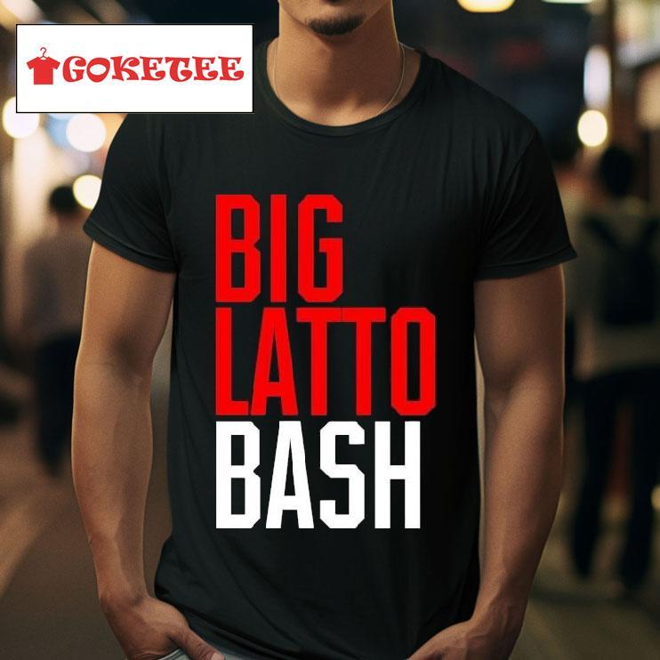 Big Latto Bash S Tshirt 