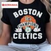 Boston Celtics Homage 18 Time Nba Finals Champions Shirt