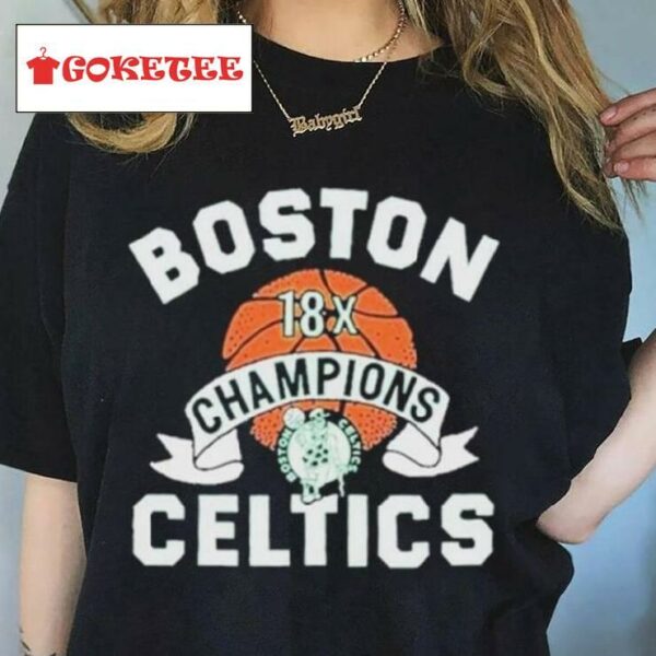 Boston Celtics Homage 18 Time Nba Finals Champions Shirt