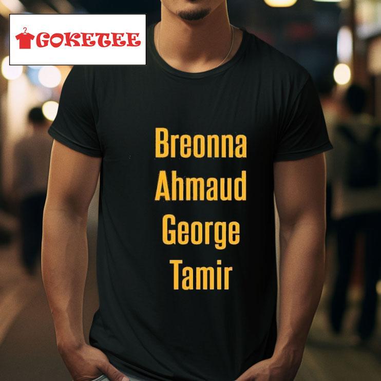 Breonna Ahmaud George Tamir Tshirt 