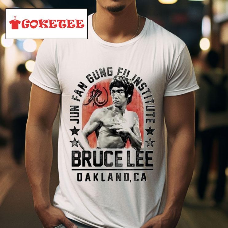 Bruce Lee Jun Fan Gung Fu Institute Oakland Ca S Tshirt 