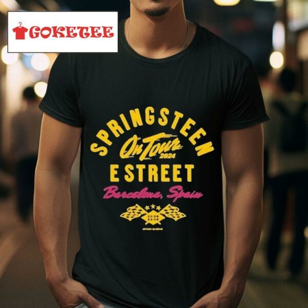 Bruce Springsn E Street Band Show At Estadi Olimpic On S Tshirt