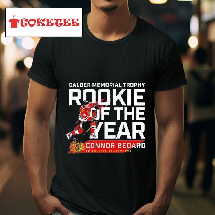 Calder Memorial Trophy Rookie Of The Year Connor Bedard Chicago Blackhawks  Tshirt 