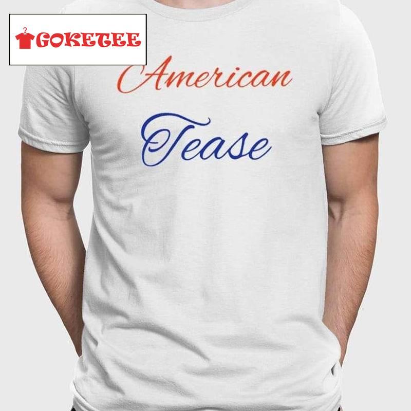 Casey Mae American Tease Shirt