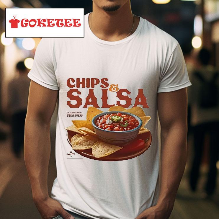 Chips And Salsa Tshirt 