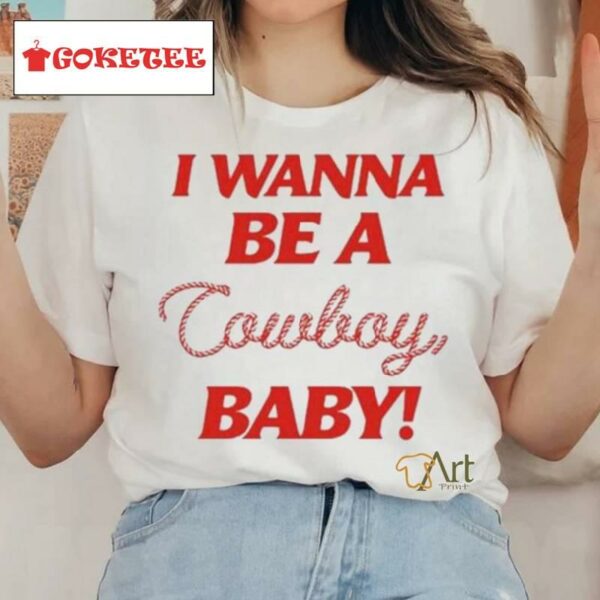 Cmatbaby I Wanna Be A Cowboy Baby Shirt