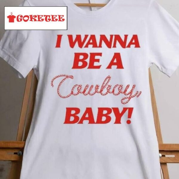 Cmatbaby I Wanna Be A Cowboy Baby Shirt