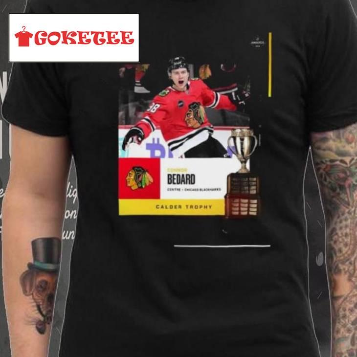 Connor Bedard Centre Chicago Blackhawks 2024 Calder Trophy Awards Shirt