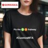 Cynthia Nixon Fix The Gd Subway Cuomosmta Tshirt