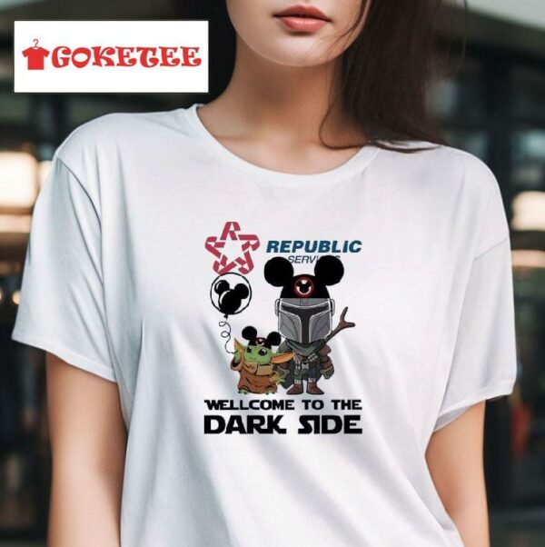 Darth Vader And Baby Yoda Republic Service Welcome To The Dark Side Tshirt