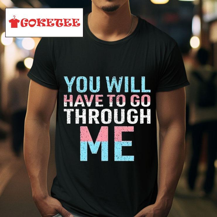 David Tennant You Will Have To Go Through Me Trans S Tshirt 