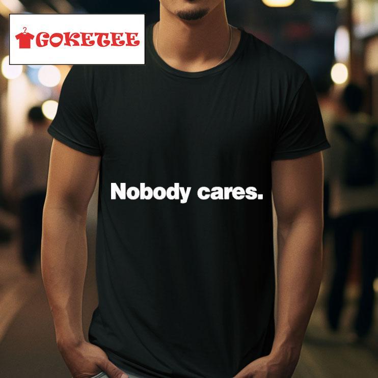 Derrick White Nobody Cares S Tshirt 