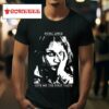 Fiona Apple Give Me The First Taste Tshirt