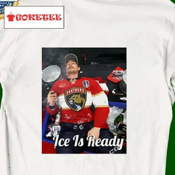 Florida Panthers Gosose Is Loose Ice Is Ready Shirt