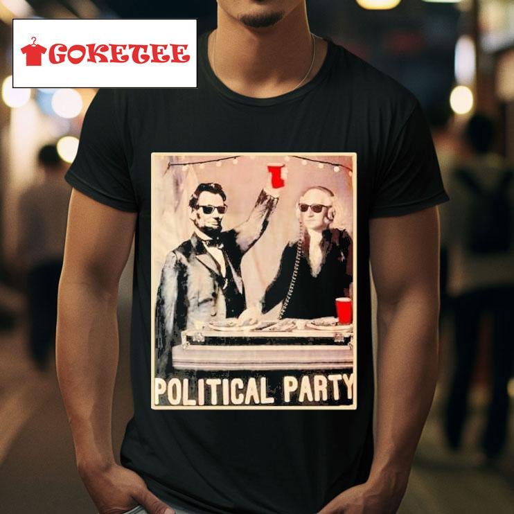 George Washington And Abraham Lincoln Political Party S Tshirt 