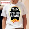 Heinz Spill The Beanz Shirt