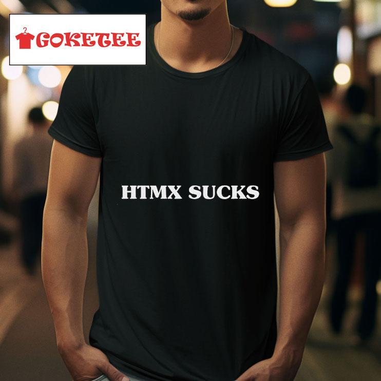 Htmx Sucks Tshirt 