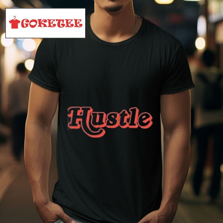 Hustle Ar Tshirt 