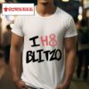 I H Blitzo S Tshirt