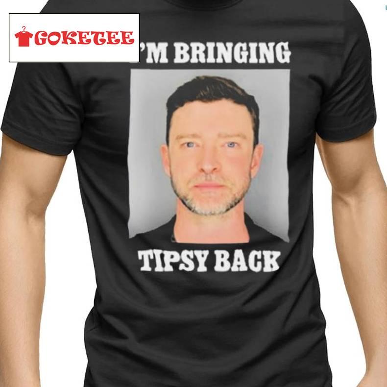 I’m Bringing Tipsy Back 2024 Shirt