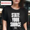 Jaylen Brown State Your Source Juice S Tshirt