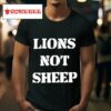 Julian Edelman Lions Not Sheep S Tshirt