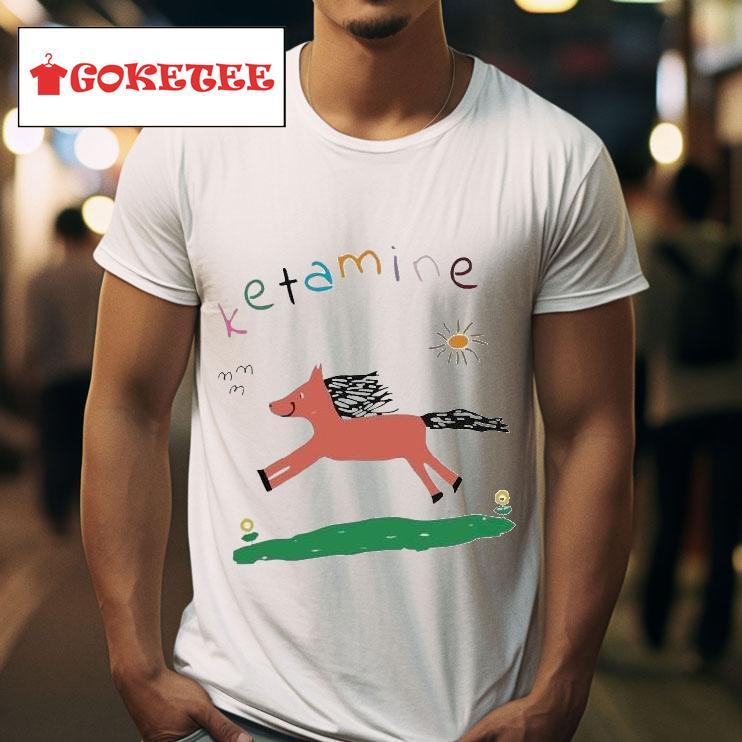 Ketamine Lovely Horse S Tshirt 