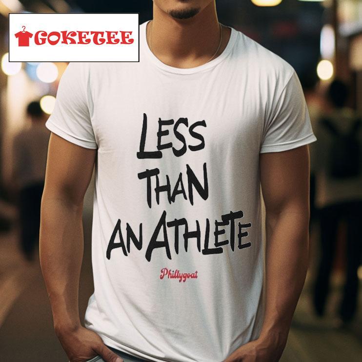 Less Than An Athlete Tshirt 