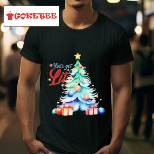 Let S Get Lit Christmas Tree Tshirt