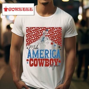 Make America Cowboy Again Skeleton Tshirt