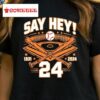 Mays Willie Say Hey 24 San Francisco Baseball Vintage Shirt