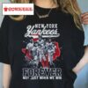New York Yankees Forever Not Just When We Win T Shirt