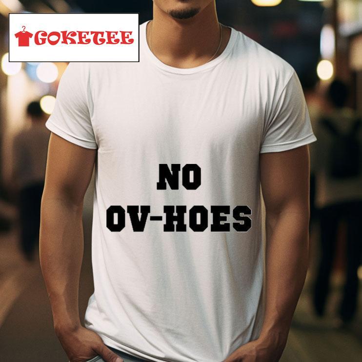 No Ov Hoes S Tshirt 