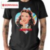 Nordacious Judy Garland Friend Of Dorothy Shirt