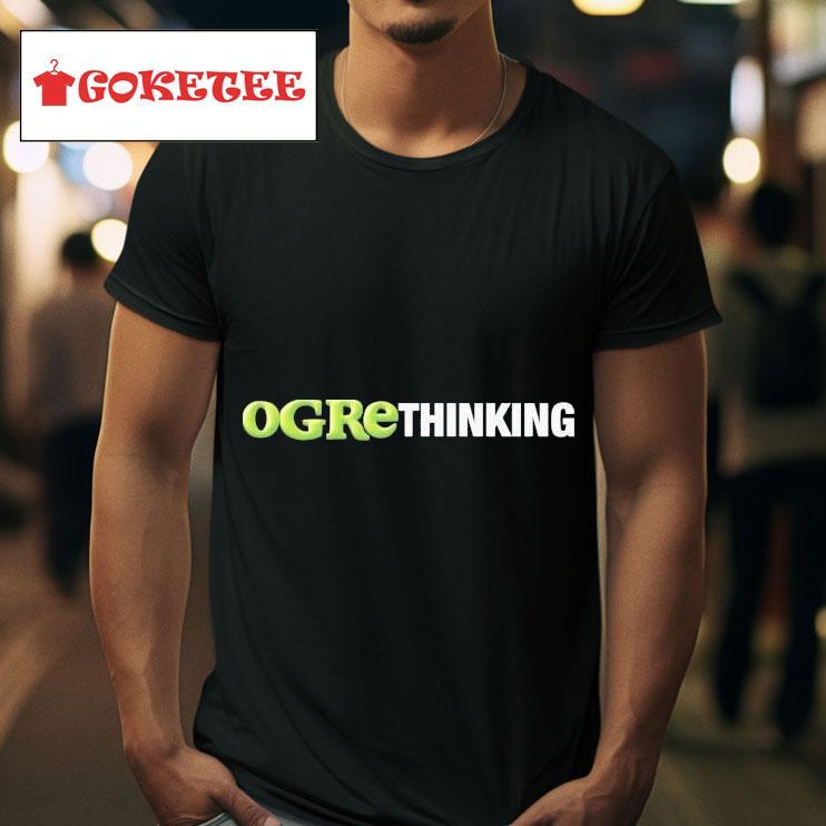 Ogrethinking Shrek S Tshirt 