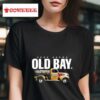 Old Bay Home Grown Truck S Tshirt