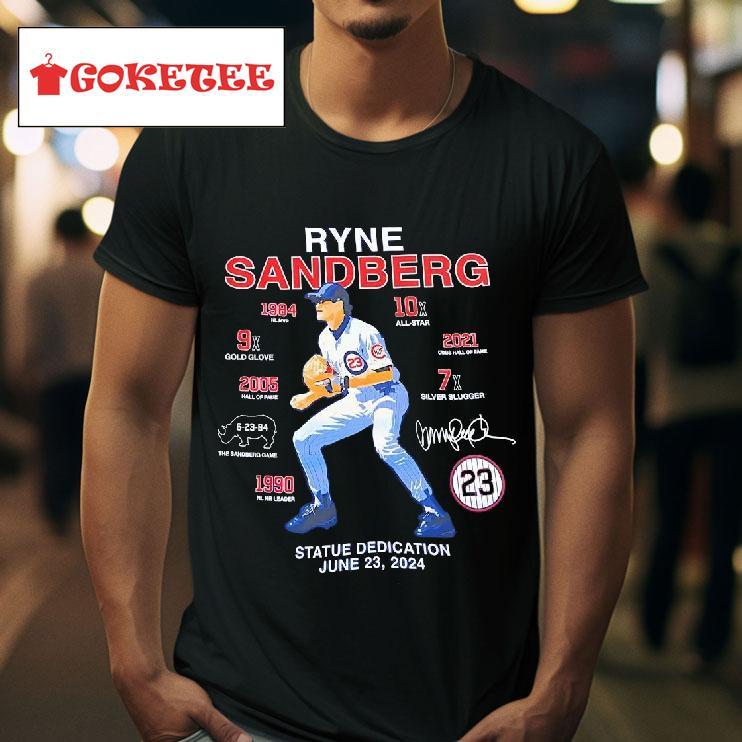 Ryne Sandberg Chicago Cubs Statue Dedication June   Signature Tshirt 