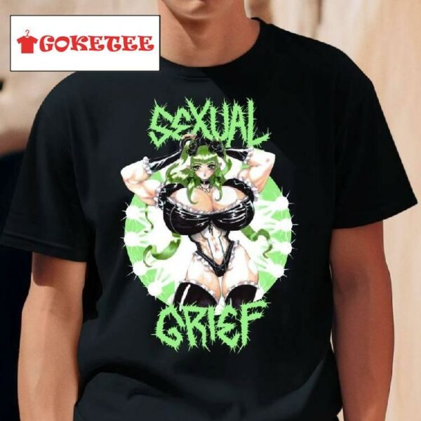 Sexual Grief Shirt