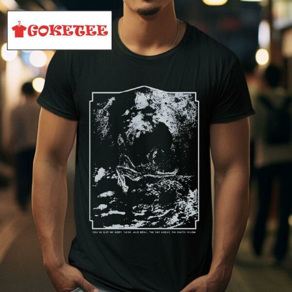 Sleep Token You Ve Got My Body Flesh And Stone The Sky Above The Earth Below Tshirt