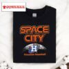 Space City Houston Astros Baseball Mlb Retro 2024 Shirt