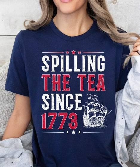 Spilling The Tea Since 1773 Shirt