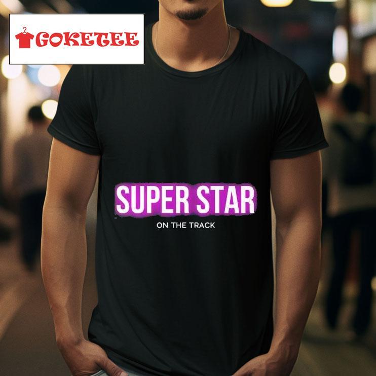 Super Star On The Track Tshirt 