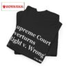 Supreme Court Overturns Right V. Wrong Shirt